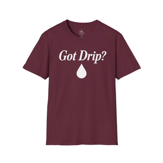 Got Drip?