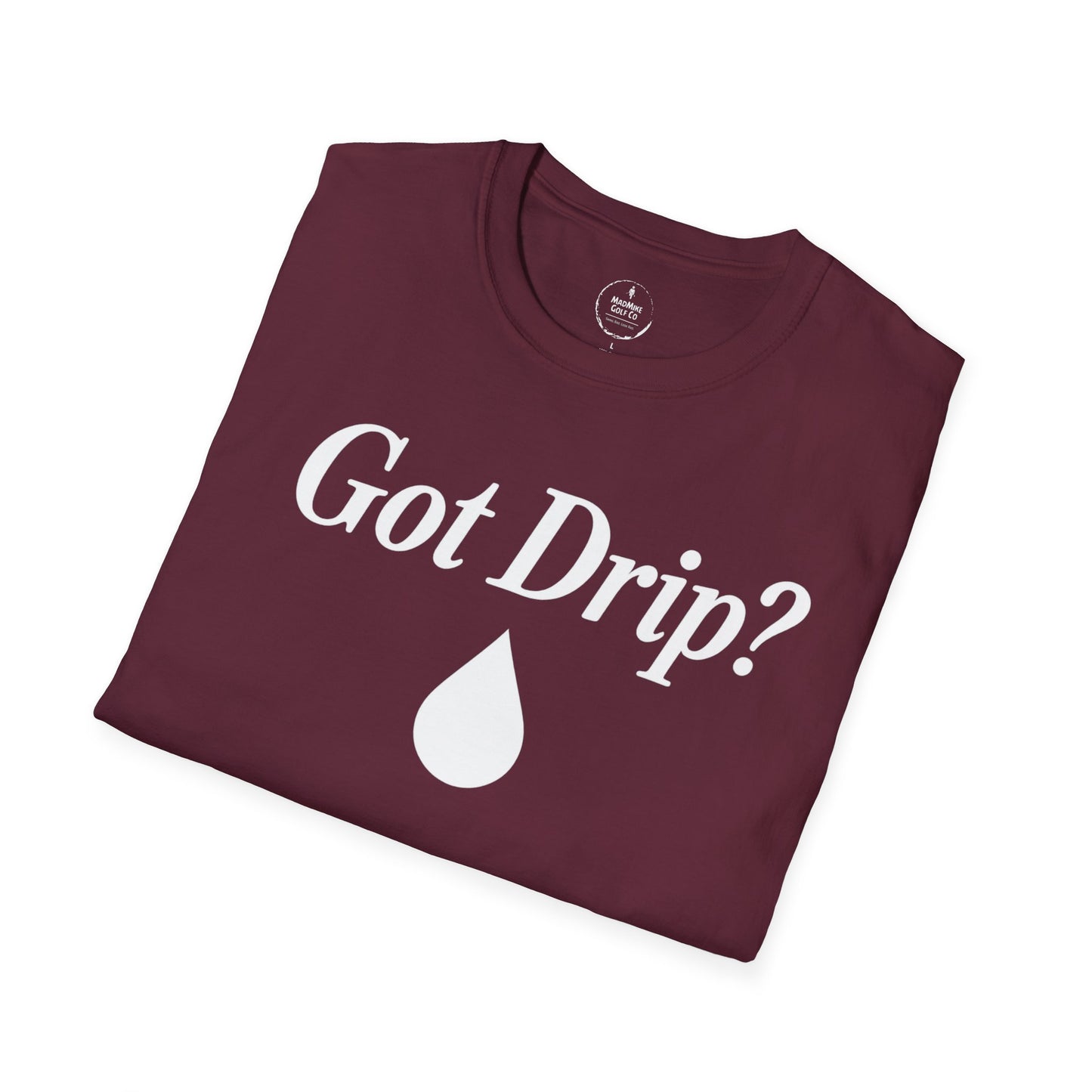 Got Drip?