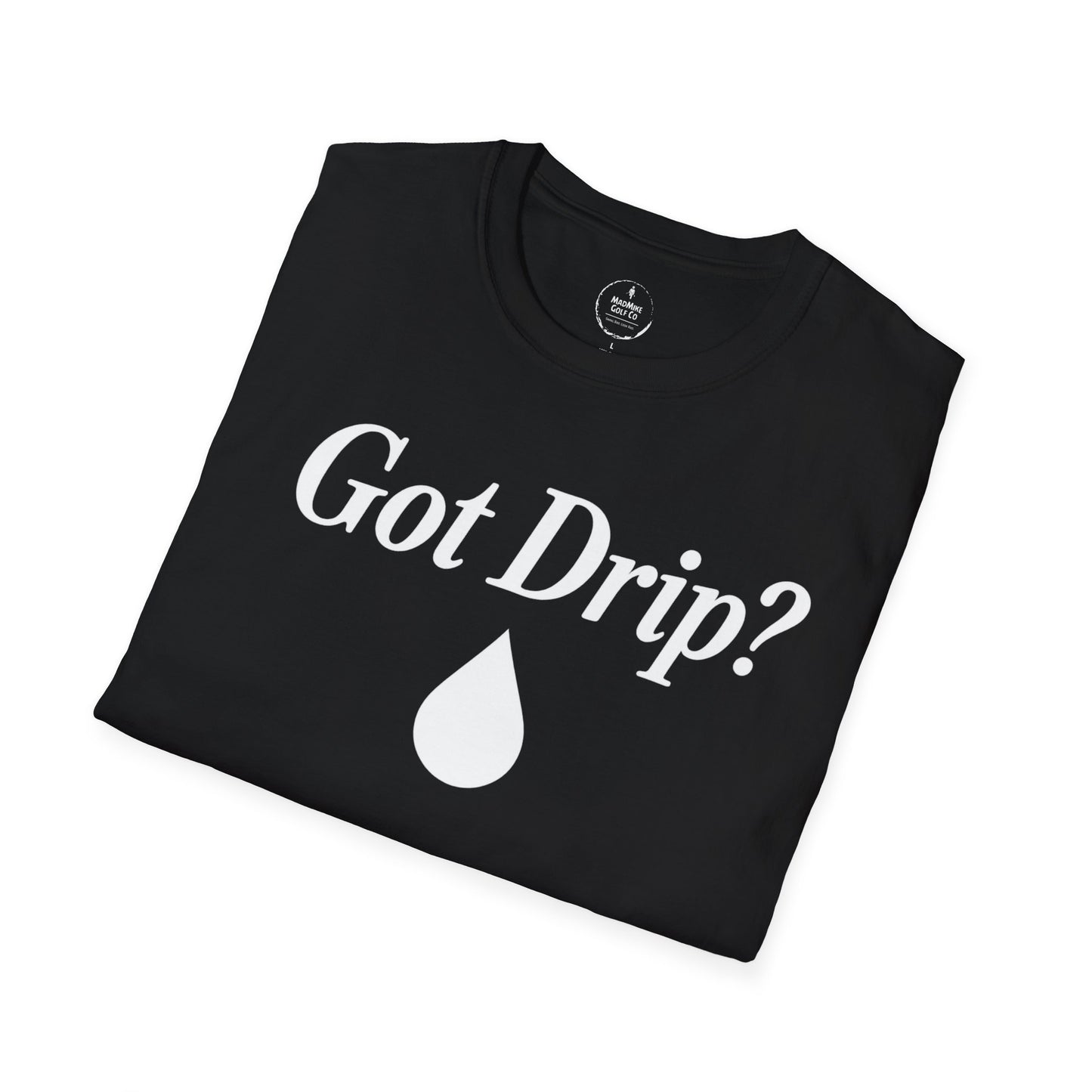 Got Drip?